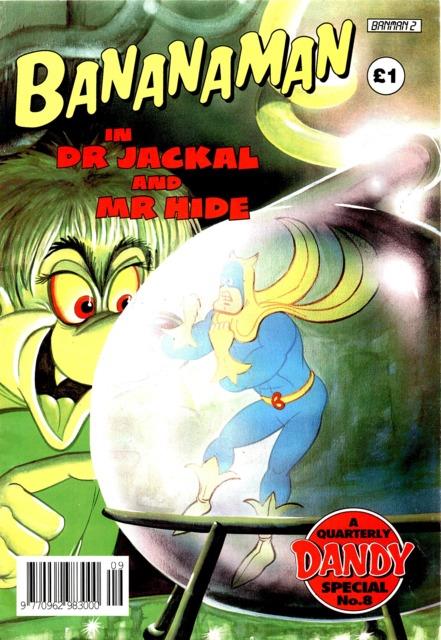 Bananman In Dr Jackal and Mr Hide Dandy special comic cover